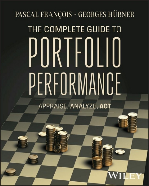 Complete Guide to Portfolio Performance -  Georges H bner,  Pascal Fran ois