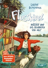 Flusskind 3: Millilu und das Blubbern von Mut -  Sabine Bohlmann