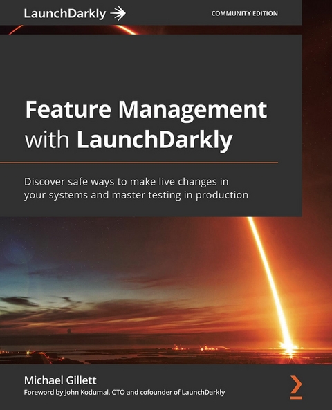 Feature Management with LaunchDarkly -  Kodumal John Kodumal,  Gillett Michael Gillett