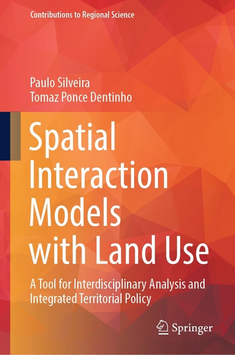 Spatial Interaction Models with Land Use -  Paulo Silveira,  Tomaz Ponce Dentinho