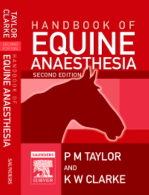 E-Book Handbook of Equine Anaesthesia -  Kathy W. Clarke,  Polly Taylor