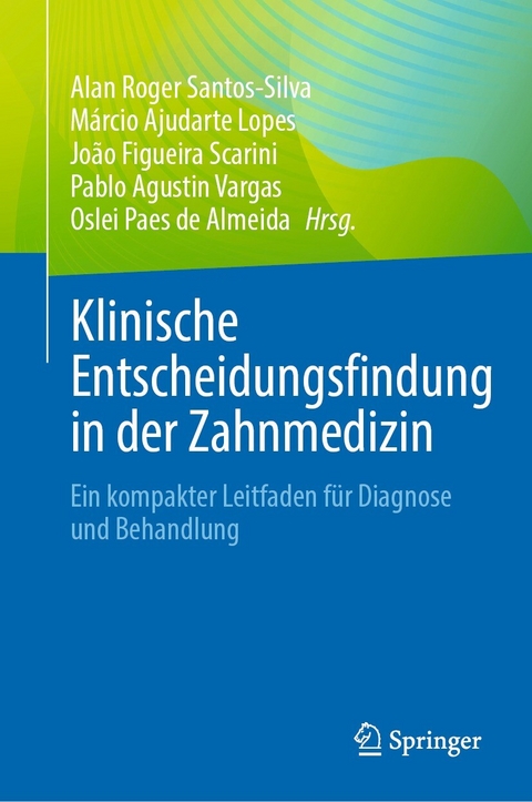 Klinische Entscheidungsfindung in der Zahnmedizin - 