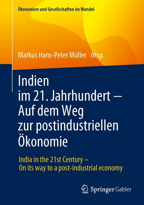 Indien im 21. Jahrhundert - Auf dem Weg zur postindustriellen Ökonomie - 