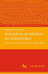 Architektur als Medium des Zukünftigen - Tanja Rommelfanger