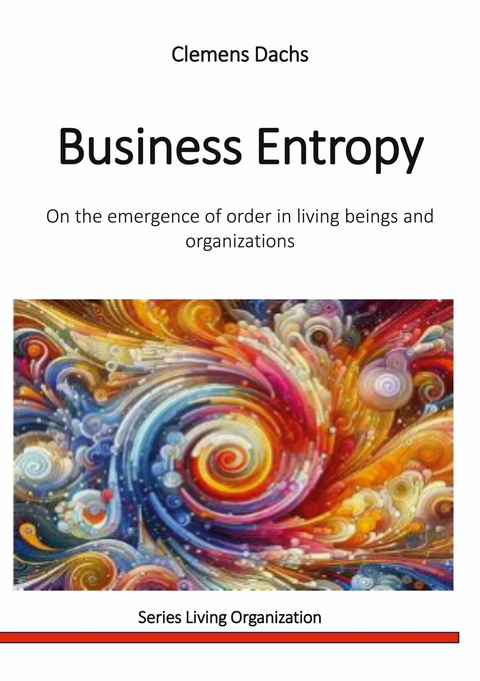 Business Entropy -  Clemens Dachs