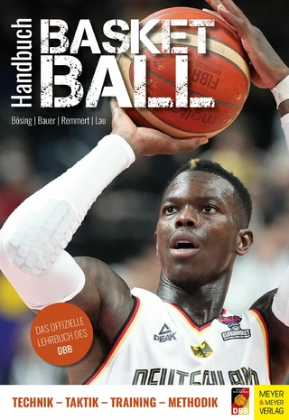 Handbuch Basketball - Lothar Bösing; Christian Bauer; Hubert Remmert …