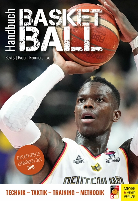 Handbuch Basketball -  Lothar Bösing,  Christian Bauer,  Hubert Remmert,  Andreas Lau