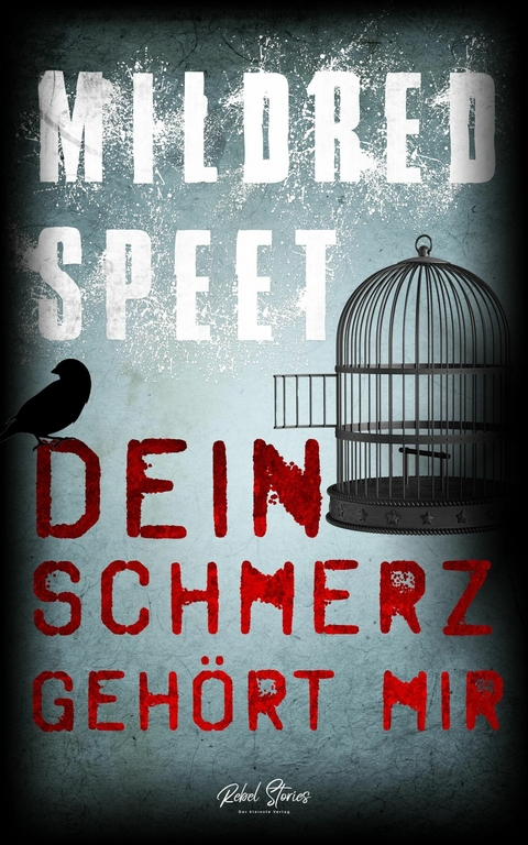 Dein Schmerz gehört mir -  Mildred Speet