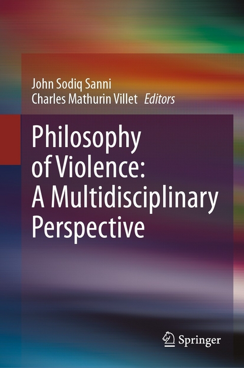 Philosophy of Violence: A Multidisciplinary Perspective - 