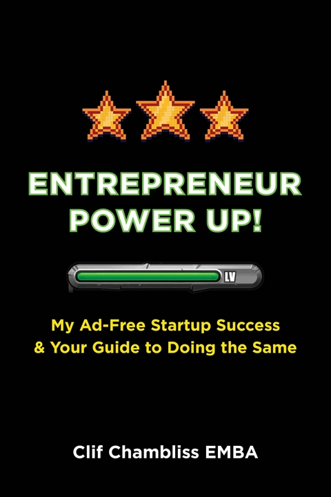 Entrepreneur Power Up! -  Clif Chambliss EMBA