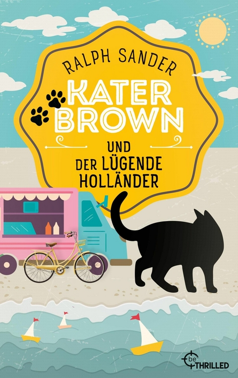 Kater Brown und der lügende Holländer -  Ralph Sander