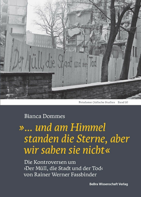 »... und am Himmel standen die Sterne, aber wir sahen sie nicht« -  Bianca Dommes