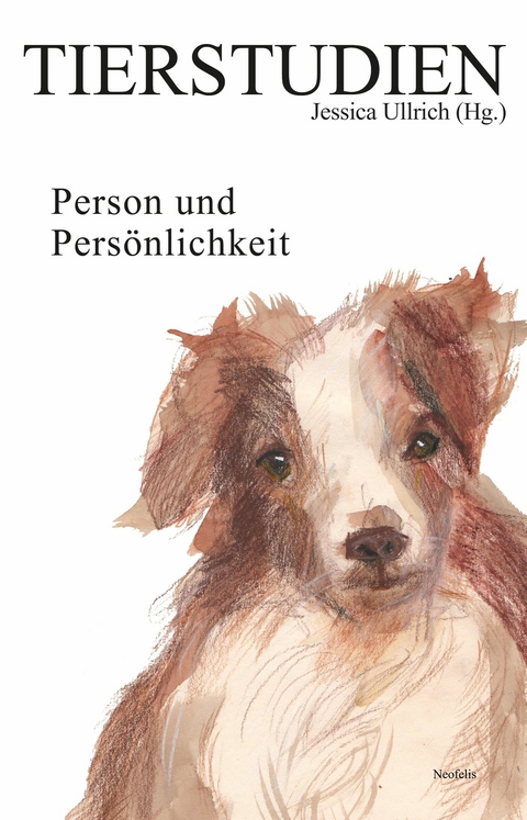 Person und Persönlichkeit -  Nils Berliner,  Maneke Bondzio-Becker,  Jan Brinkmann,  Agustín Fuentes,  Frauke Gärtner,  Nele Illner,  I