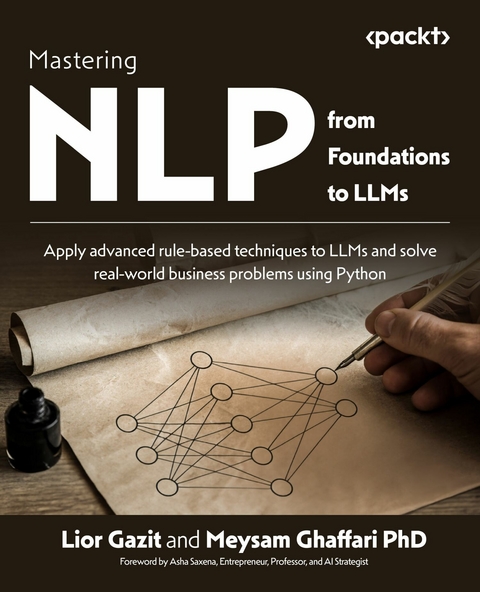 Mastering NLP from Foundations to LLMs -  Lior Gazit,  Meysam Ghaffari