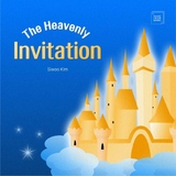 The Heavenly Invitation - Siwoo Kim