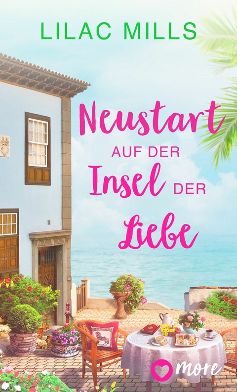 Neustart auf der Insel der Liebe - Lilac Mills