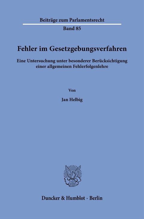 Fehler im Gesetzgebungsverfahren. -  Jan Helbig