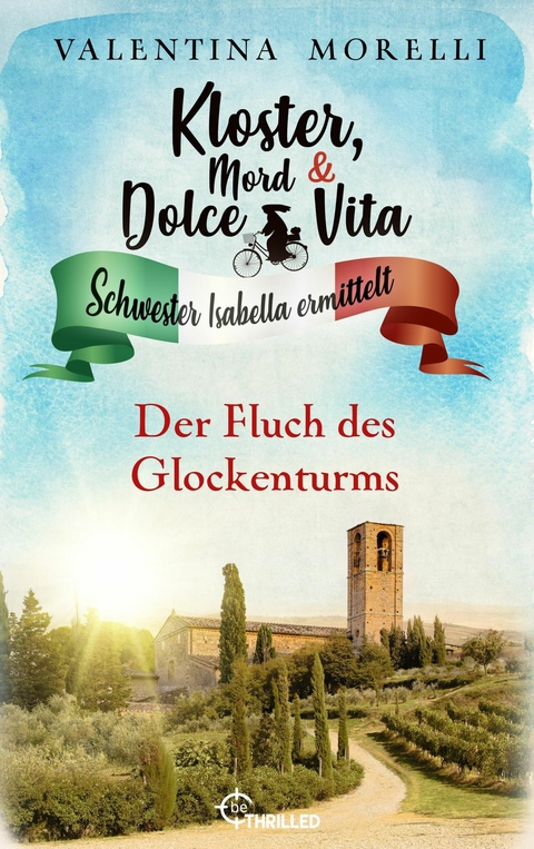 Kloster, Mord und Dolce Vita - Der Fluch des Glockenturms - Valentina Morelli