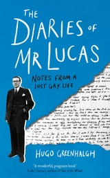 The Diaries of Mr Lucas -  Hugo Greenhalgh