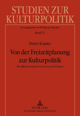 Von der Freizeitplanung zur Kulturpolitik - Dieter Kramer