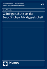 Gläubigerschutz bei der Europäischen Privatgesellschaft - Jörn Pfennig