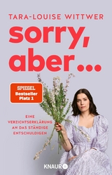 Sorry, aber ... -  Tara-Louise Wittwer