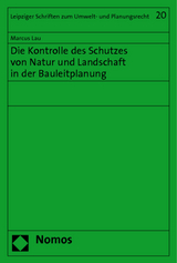 Die Kontrolle des Schutzes von Natur und Landschaft in der Bauleitplanung - Marcus Lau