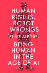 Human Rights, Robot Wrongs -  Susie Alegre