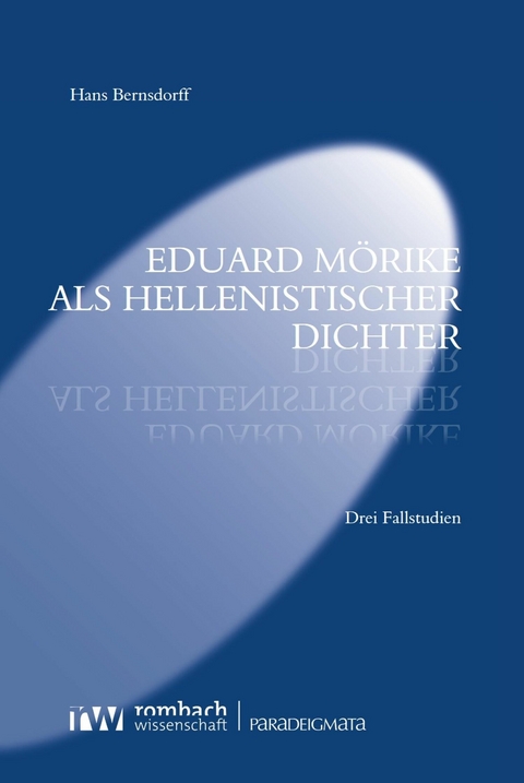Eduard Mörike als hellenistischer Dichter -  Hans Bernsdorff