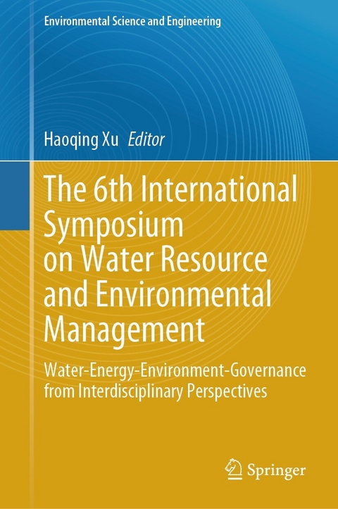 The 6th International Symposium on Water Resource and Environmental Management - 