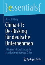 China+1: De-Risking für deutsche Unternehmen - Doris Gutting