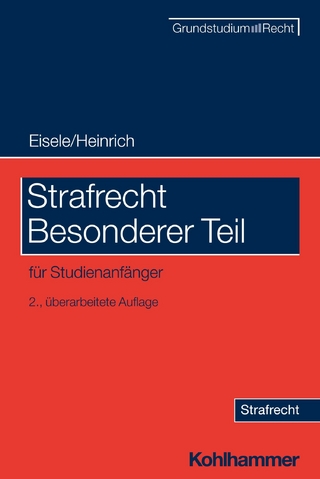 Strafrecht Besonderer Teil - Jörg Eisele; Jörg Eisele; Bernd Heinrich …