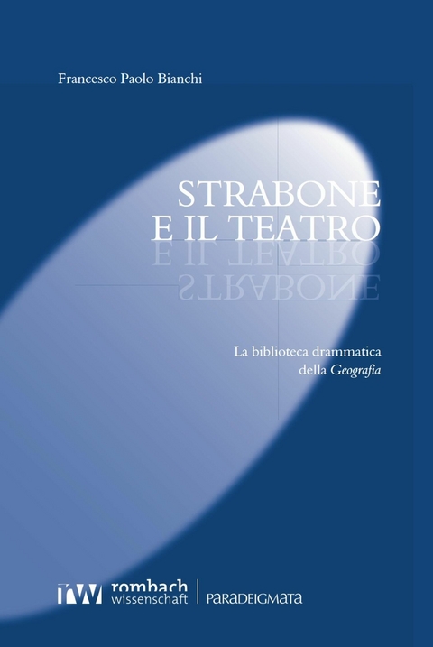 Strabone e il teatro -  Francesco Paolo Bianchi