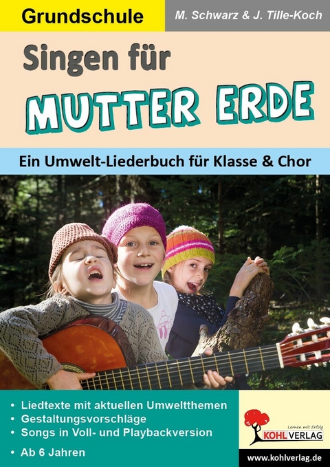 Singen für Mutter Erde / Grundschule -  Jürgen Tille-Koch,  Martina Schwarz