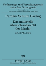 Das materielle Abweichungsrecht der Länder - Caroline Schulze Harling