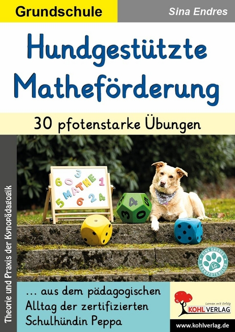 Hundgestützte Matheförderung / 30 pfotenstarke Übungen -  Sina Endres