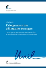 L'éloignement des délinquants étrangers - Julia Kamhi