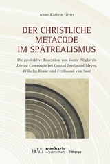 Der christliche Metacode im Spätrealismus - Anne-Kathrin Gitter