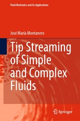 Tip Streaming of Simple and Complex Fluids - José María Montanero