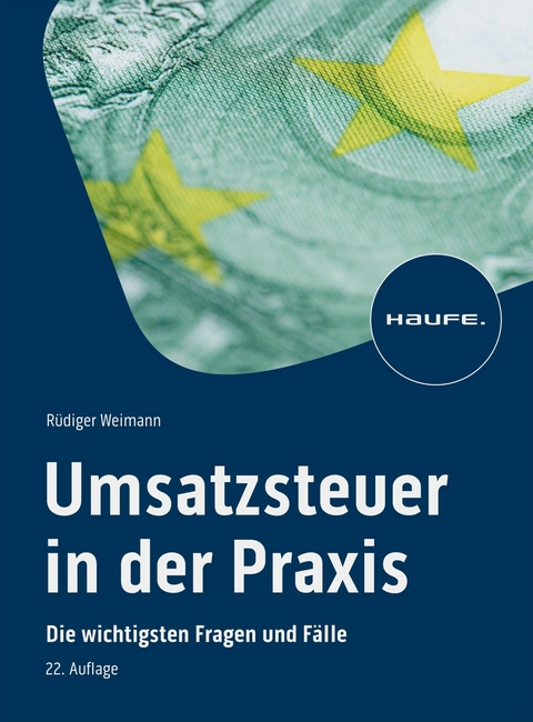 Umsatzsteuer in der Praxis -  Rüdiger Weimann