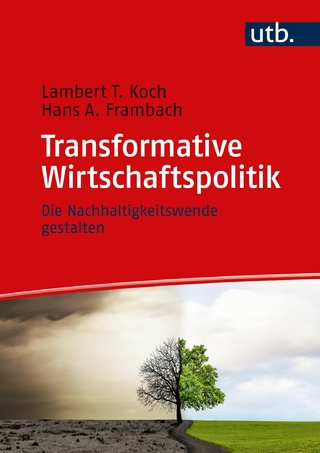 Transformative Wirtschaftspolitik - Lambert T. Koch; Hans Frambach