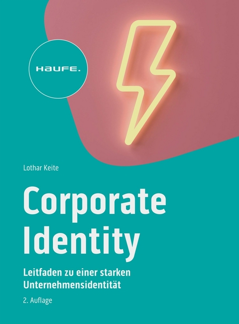 Corporate Identity im digitalen Zeitalter -  Lothar Keite
