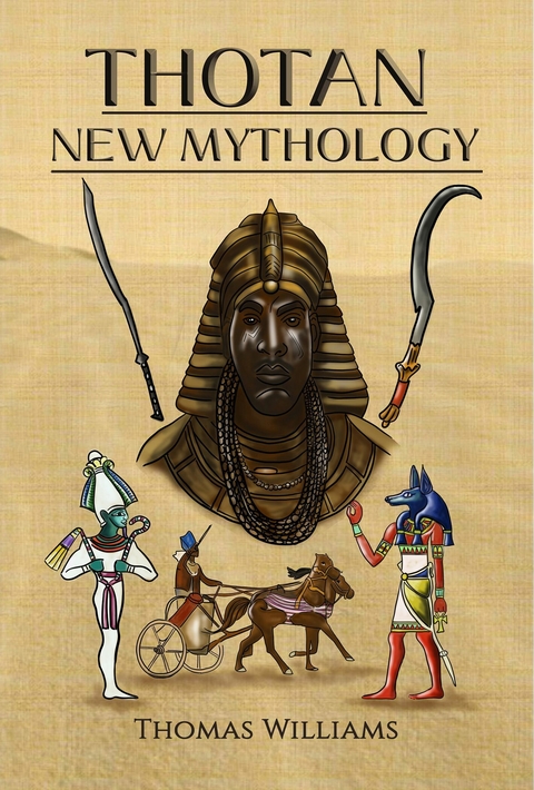 THOTAN - NEW MYTHOLOGY -  Thomas Williams