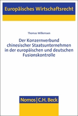 Der Konzernverbund chinesischer Staatsunternehmen in der europäischen und deutschen Fusionskontrolle - Thomas Willemsen