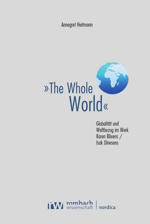 »The Whole World« -  Annegret Heitmann