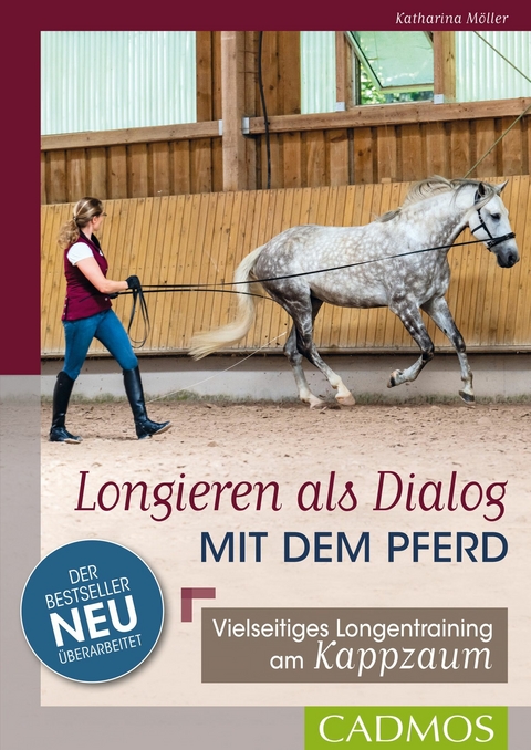 Longieren als Dialog mit dem Pferd -  Katharina Möller