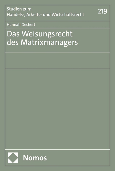 Das Weisungsrecht des Matrixmanagers -  Hannah Dechert