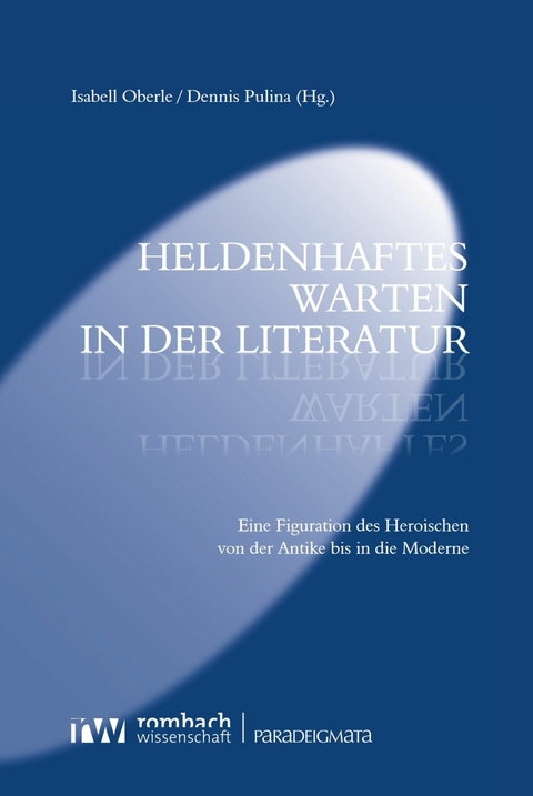 Heldenhaftes Warten in der Literatur - 