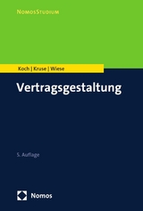 Vertragsgestaltung - Raphael Koch, Cornelius Kruse, Matthias Wiese