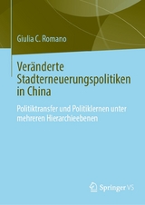 Veränderte Stadterneuerungspolitiken in China - Giulia C. Romano